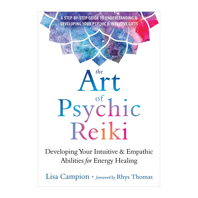 The Art of Psychic Reiki by Lisa Campion